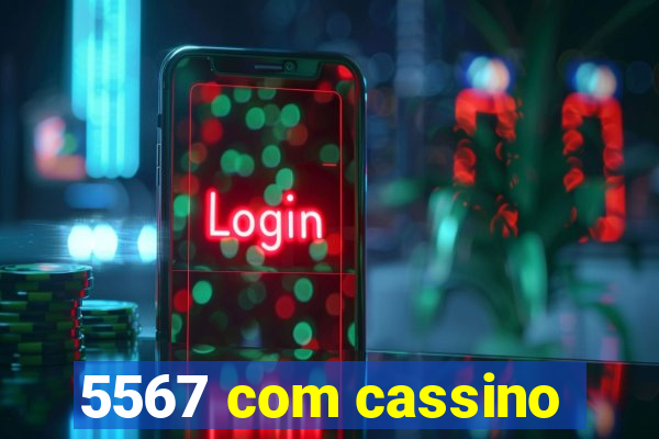 5567 com cassino